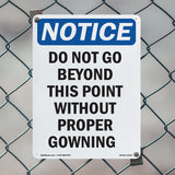 Do Not Go Beyond This Point Without Proper Gowning