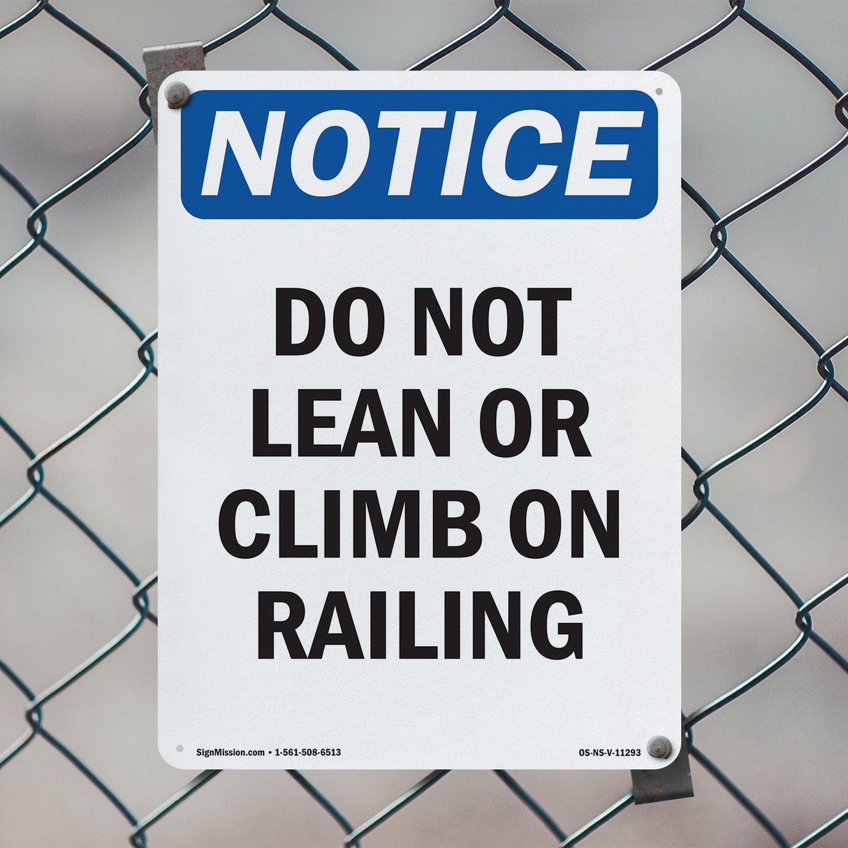Do Not Lean Or Climb On Railing Sign