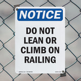 Do Not Lean Or Climb On Railing Sign