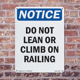Do Not Lean Or Climb On Railing Sign