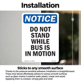 Do Not Stand While Bus Is In Motion Sign