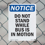 Do Not Stand While Bus Is In Motion Sign