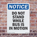 Do Not Stand While Bus Is In Motion Sign