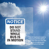 Do Not Stand While Bus Is In Motion Sign