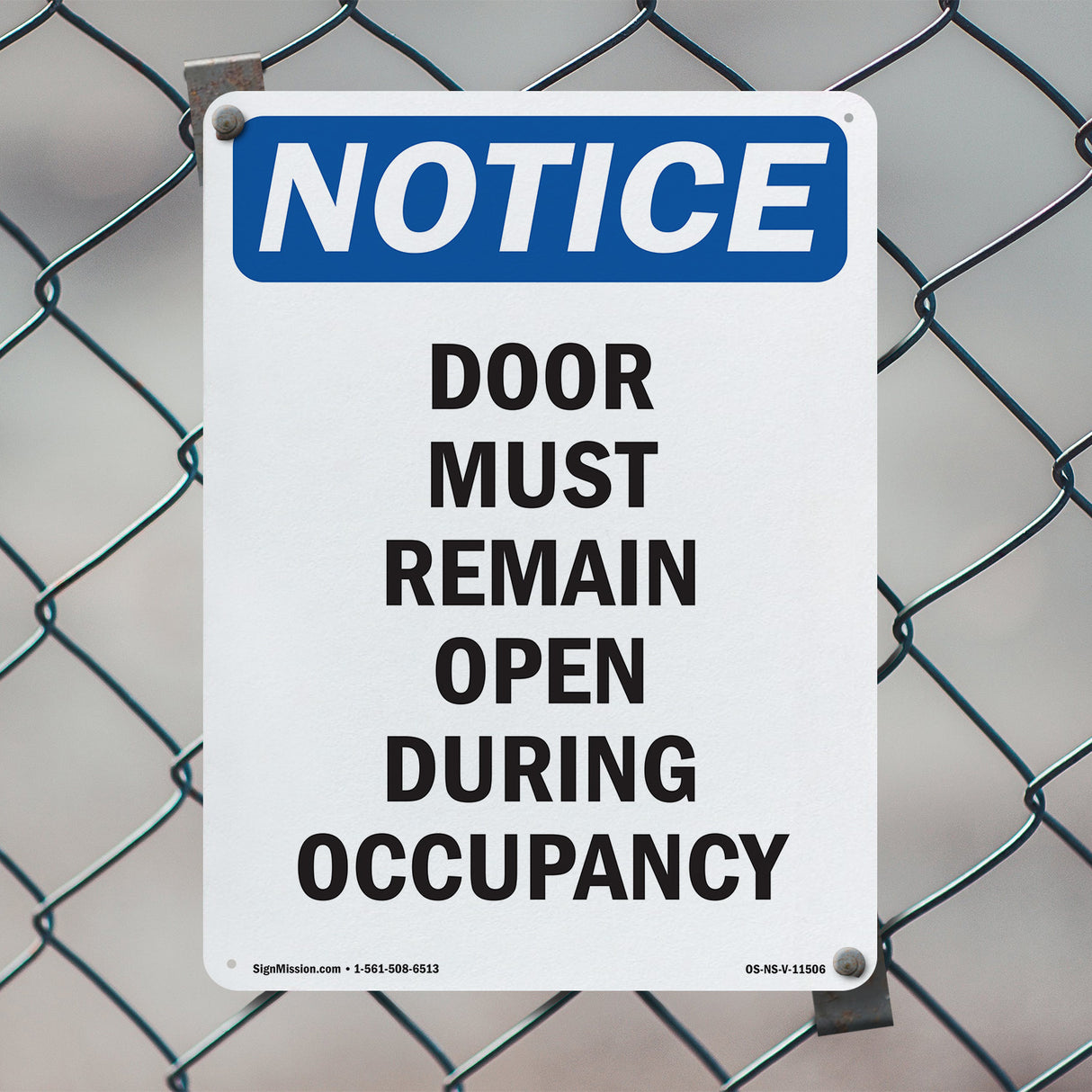 Door Must Remain Open During Occupancy