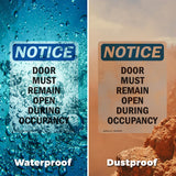 Door Must Remain Open During Occupancy