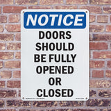 Doors Should Be Fully Opened Or Closed