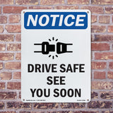 Drive Safe See You Soon