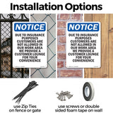 Due To Insurance Purposes Customers Are