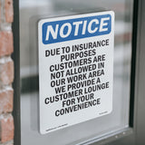 Due To Insurance Purposes Customers Are