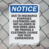 Due To Insurance Purposes Customers Are