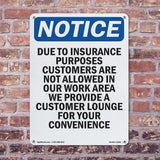 Due To Insurance Purposes Customers Are