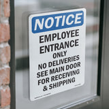 Employee Entrance Only No Deliveries See