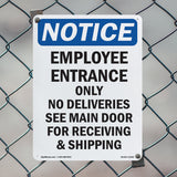 Employee Entrance Only No Deliveries See