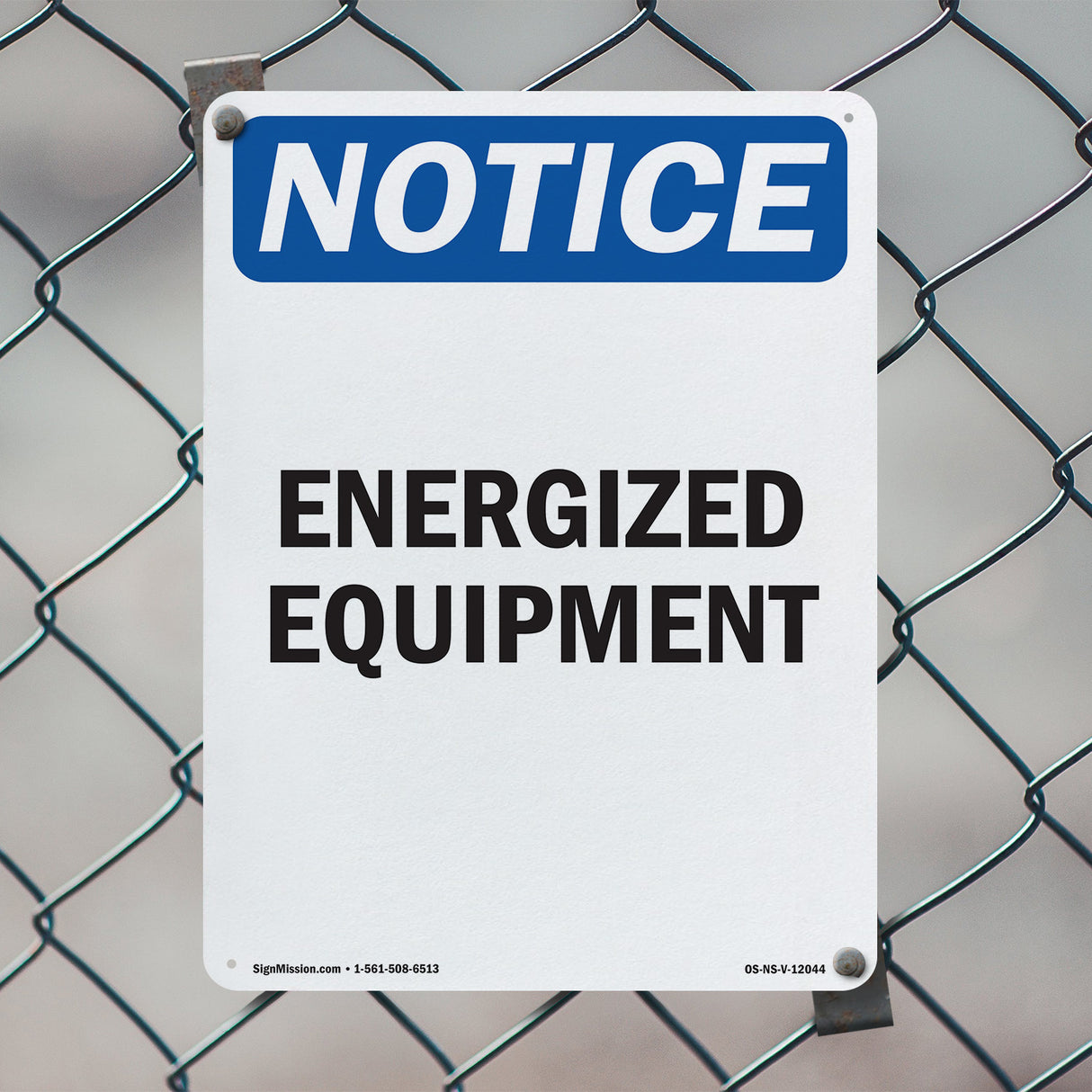 Energized Equipment Sign