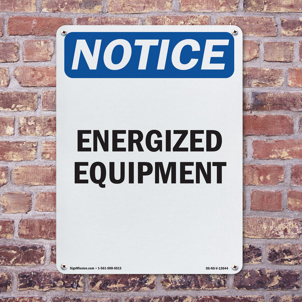 Energized Equipment Sign