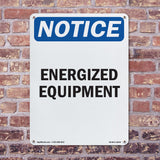 Energized Equipment Sign