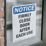 Firmly Close Door After Each Use