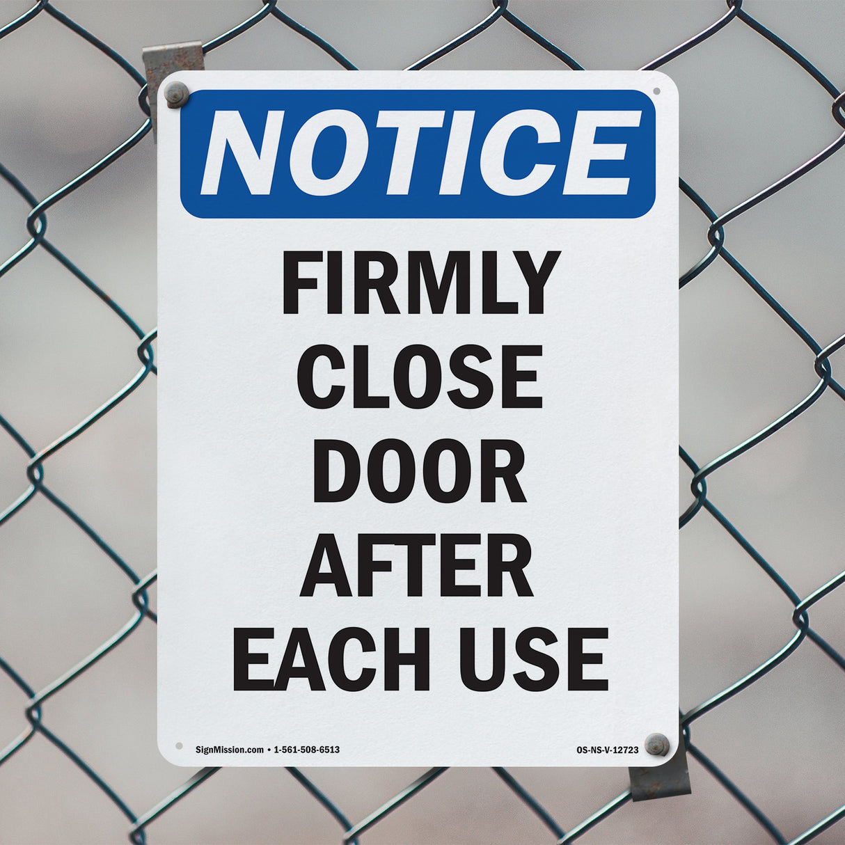 Firmly Close Door After Each Use