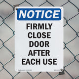 Firmly Close Door After Each Use