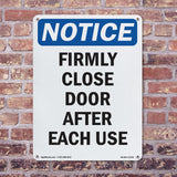 Firmly Close Door After Each Use