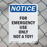 For Emergency Use Only Not A Toy!
