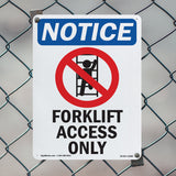 Forklift Access Only