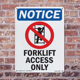 Forklift Access Only