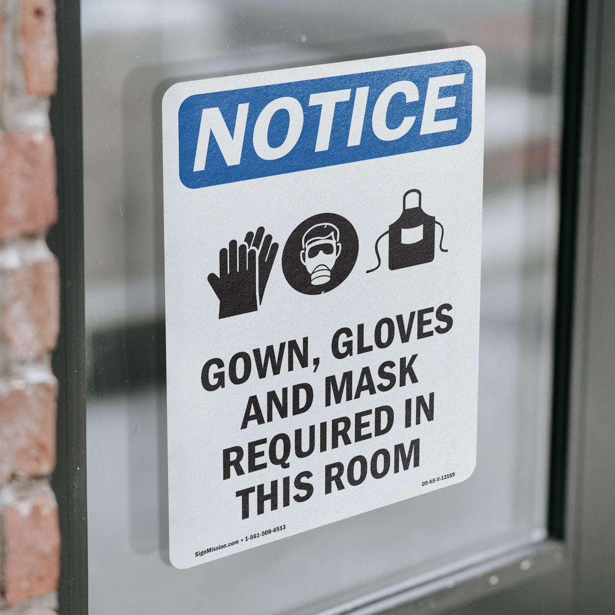 NOTICE Gown, Gloves And Mask Required In This Room Sign