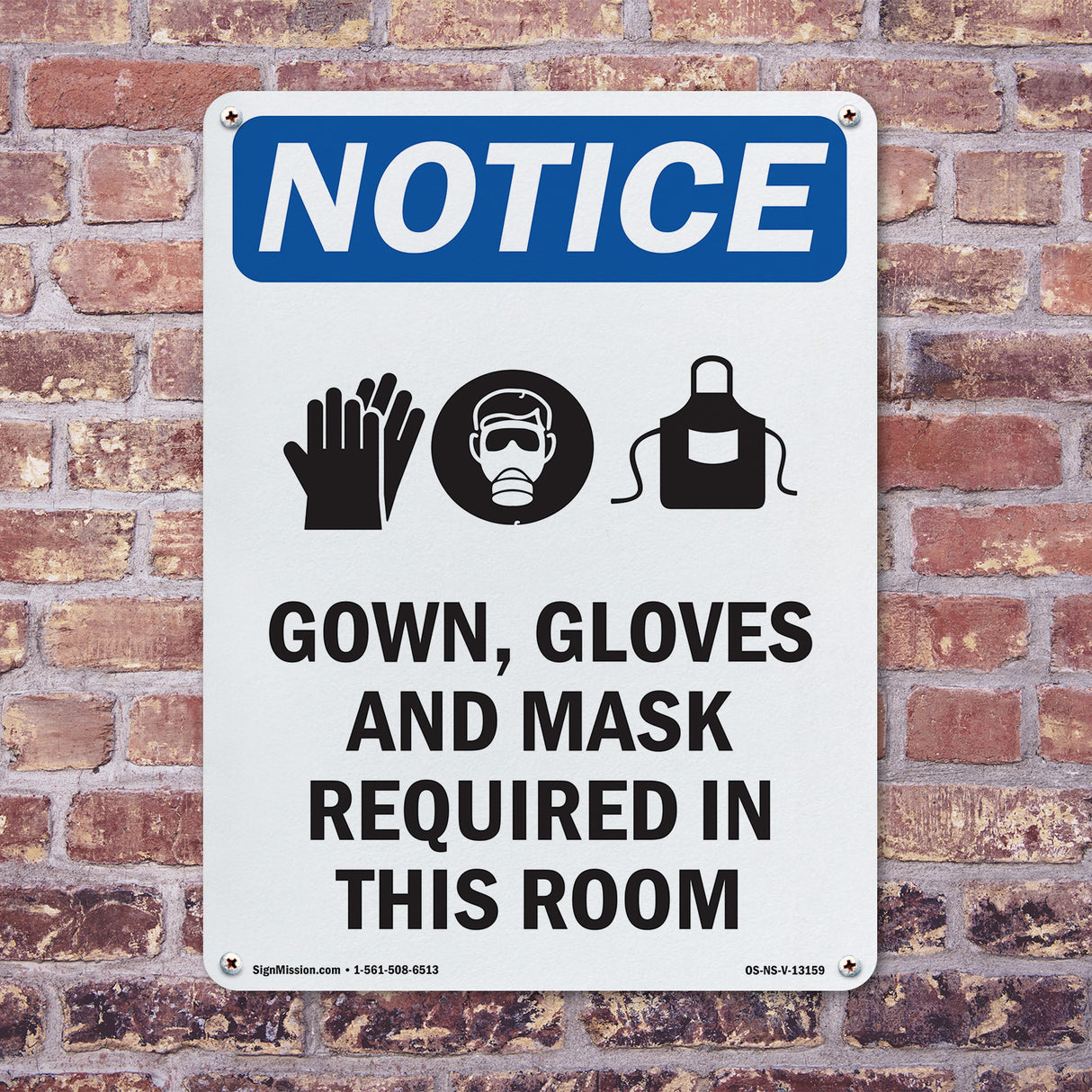 NOTICE Gown, Gloves And Mask Required In This Room Sign