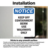 Keep Off Containment Berm Use Sign
