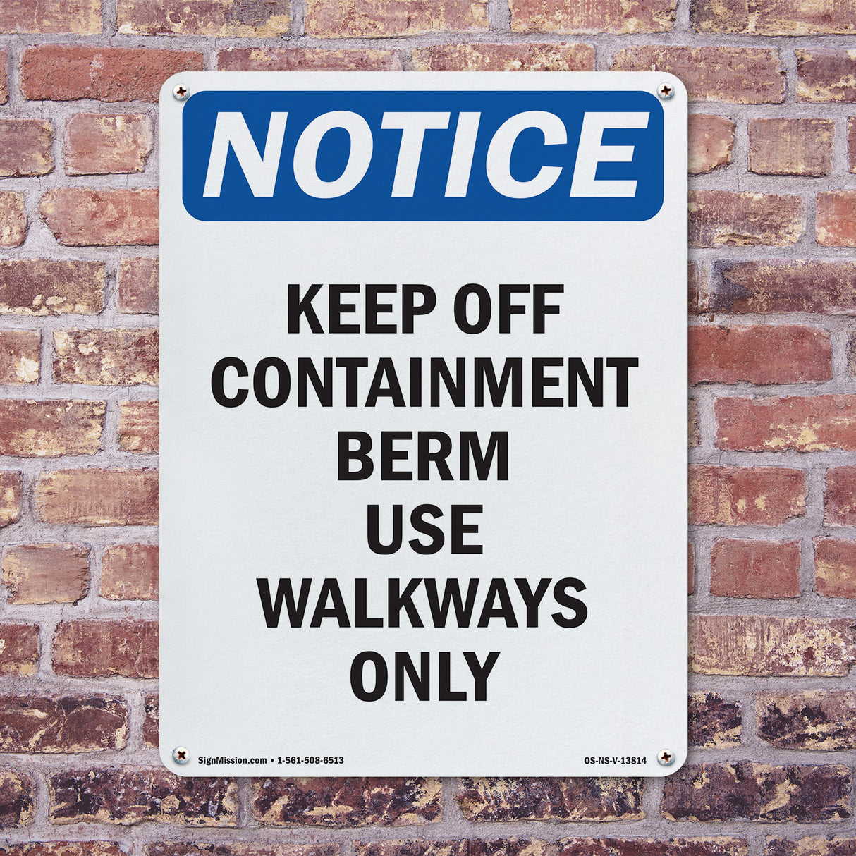Keep Off Containment Berm Use Sign