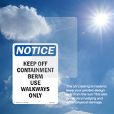 Keep Off Containment Berm Use Sign