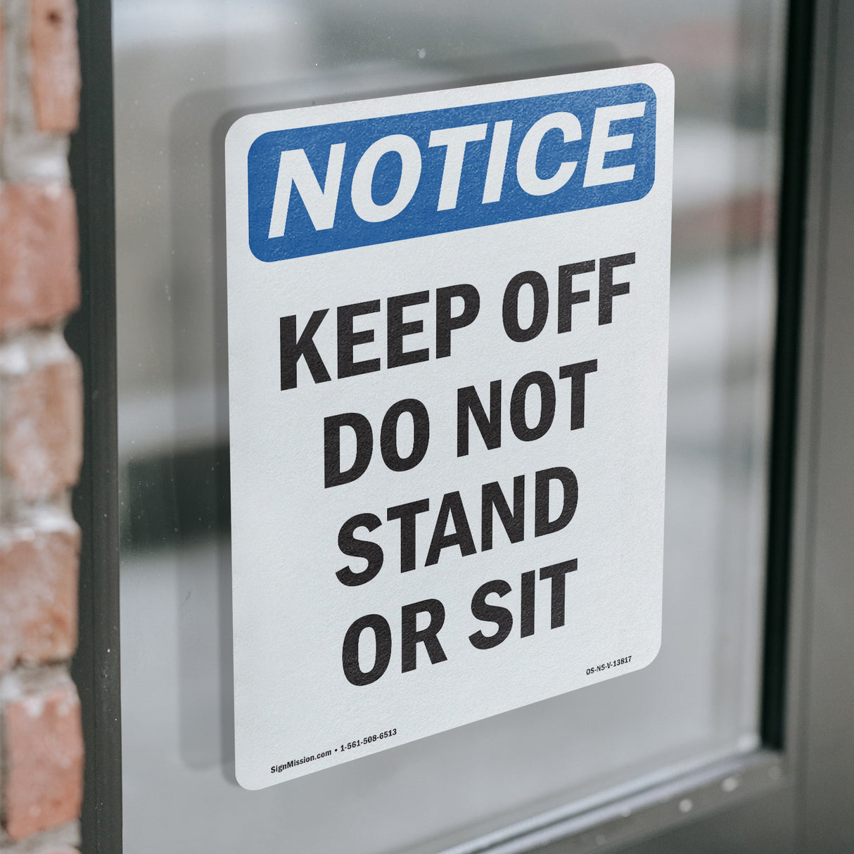 Keep Off Do Not Stand Or Sit Sign