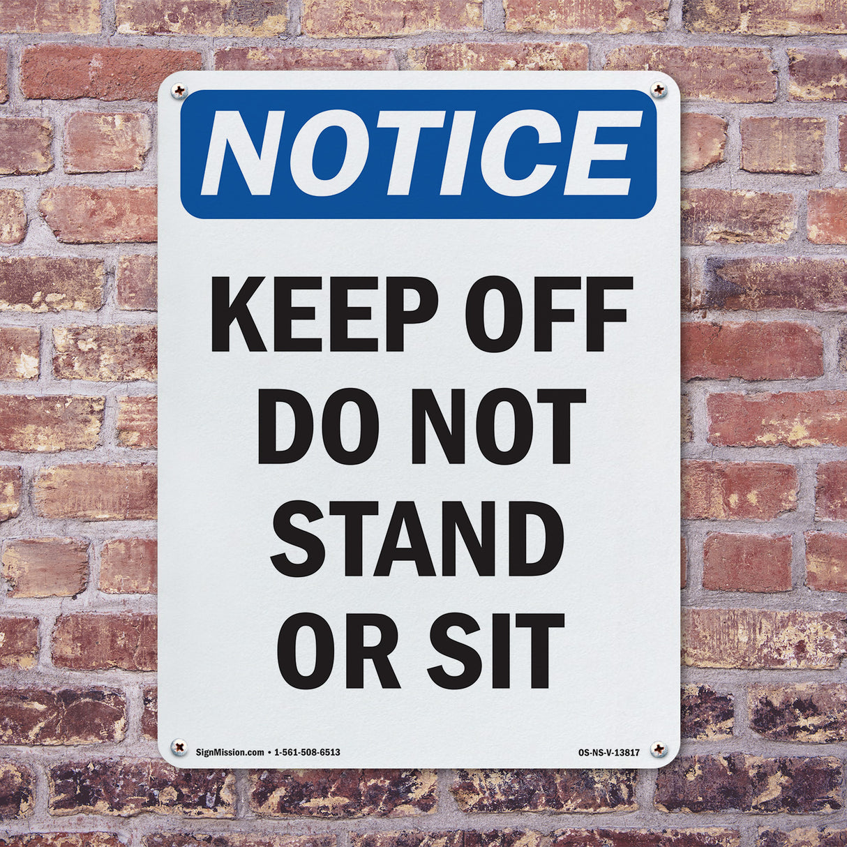 Keep Off Do Not Stand Or Sit Sign