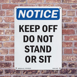 Keep Off Do Not Stand Or Sit Sign