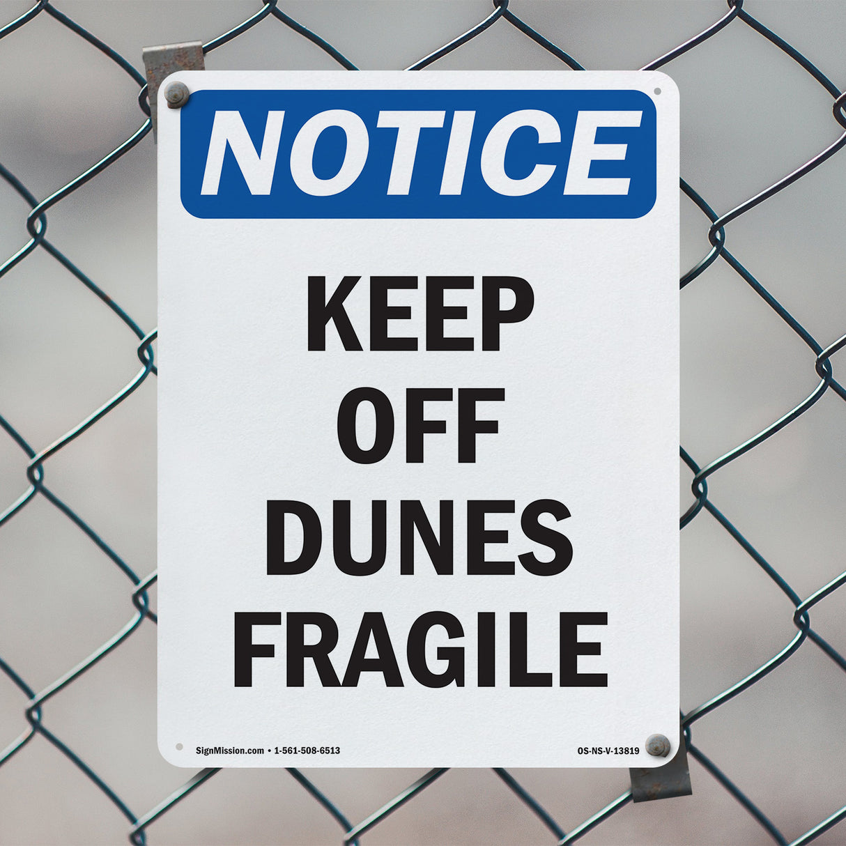 Keep Off Dunes Fragile Sign