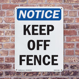 Keep Off Fence Sign