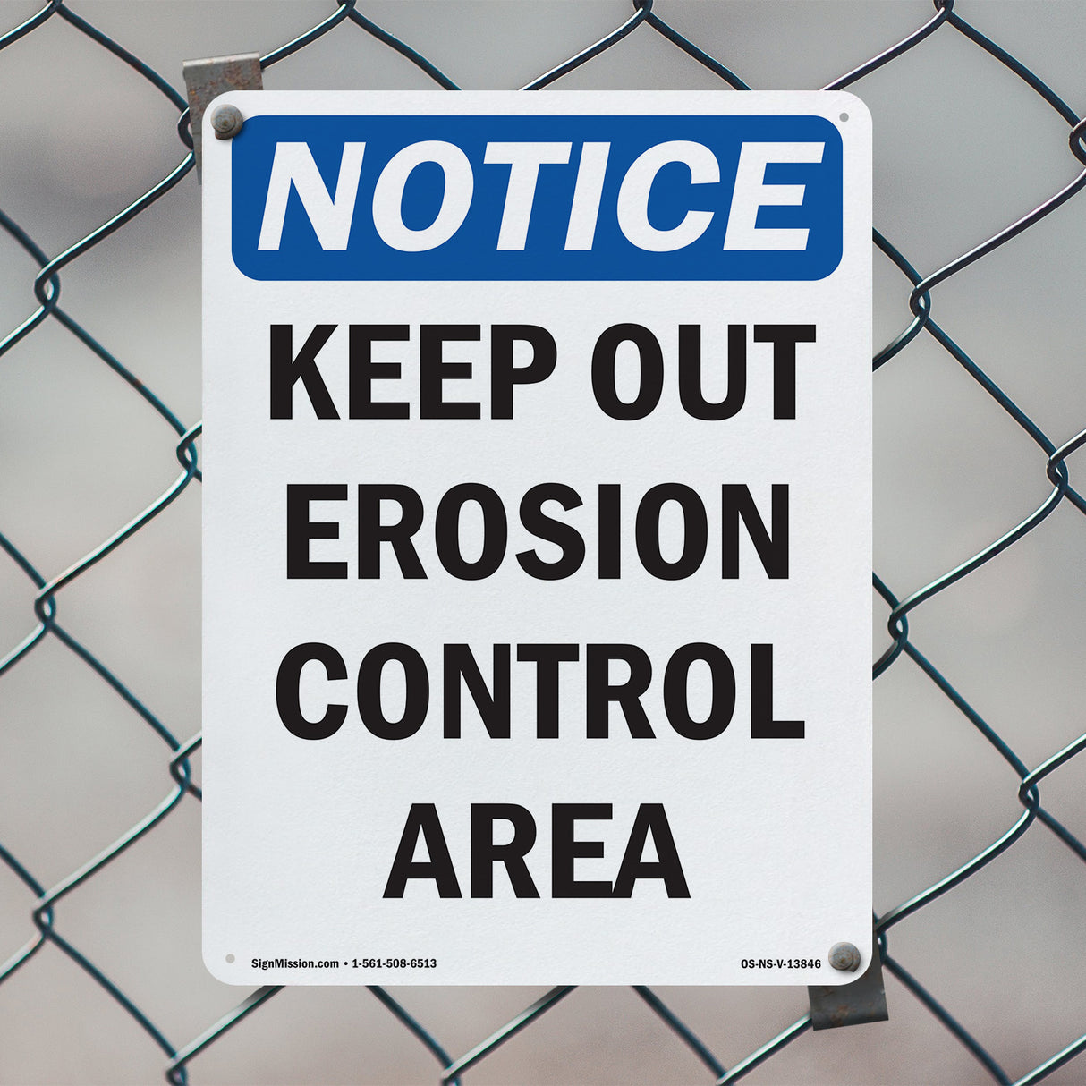 Keep Out Erosion Control Area