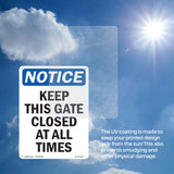 Keep This Gate Closed At All Times