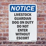 Livestock Guardian Dog On Duty Do Not Enter Sign