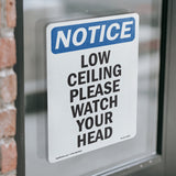 Low Ceiling Please Watch Your Head! Sign