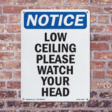 Low Ceiling Please Watch Your Head! Sign