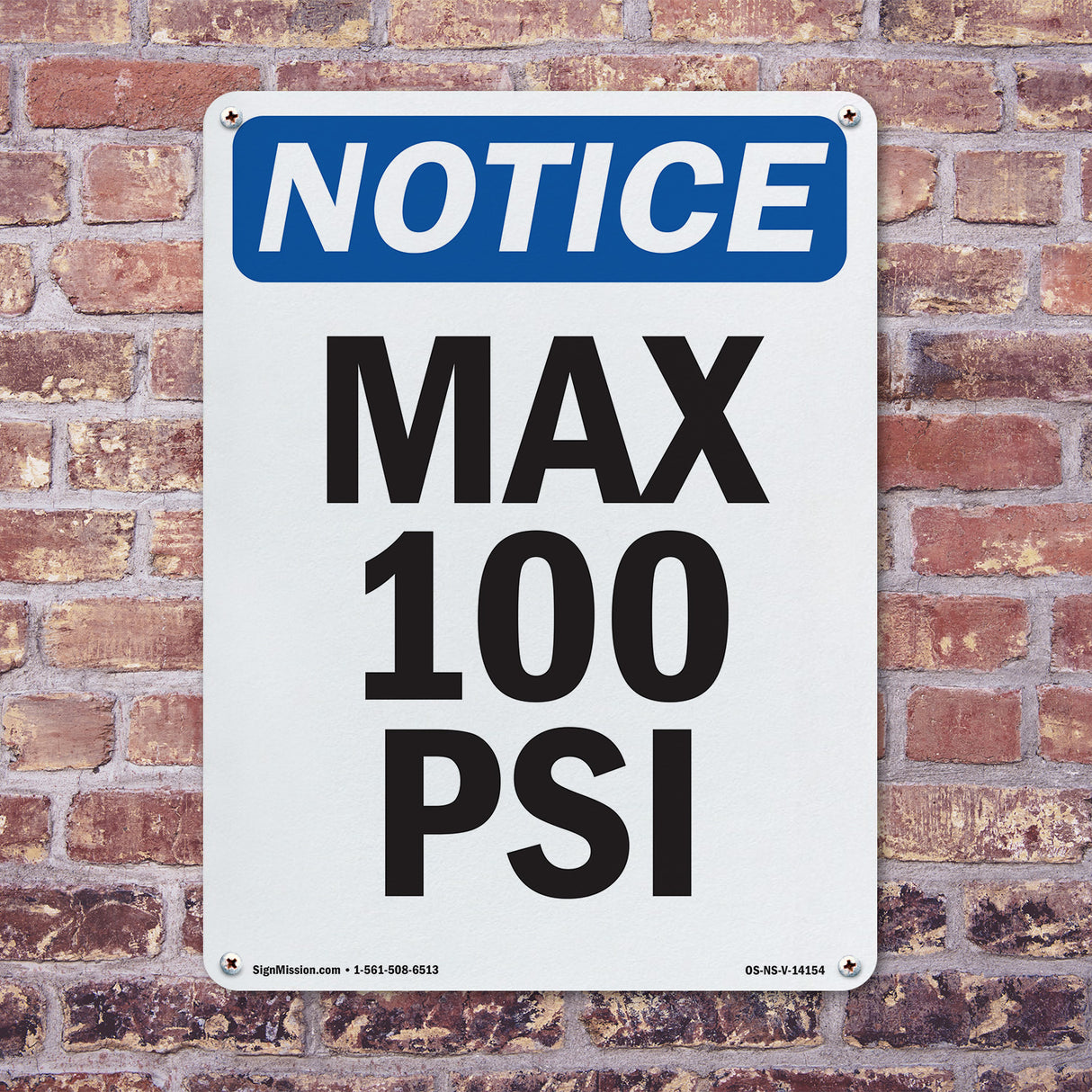 Max 100 PSI