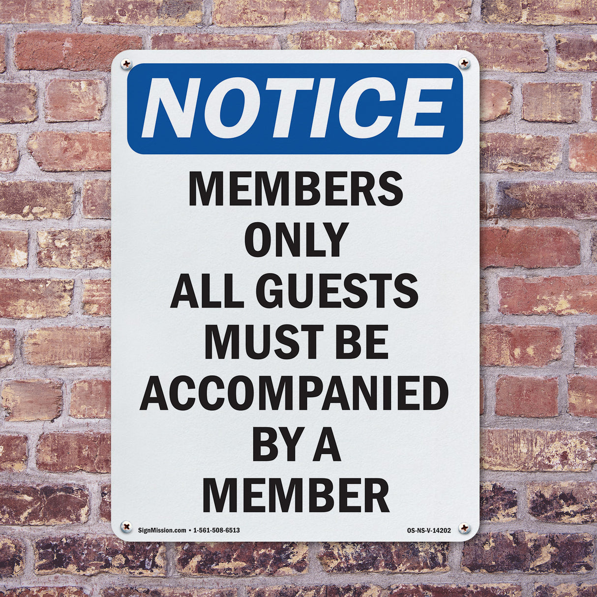Members Only All Guests Must Be Accompanied