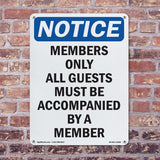 Members Only All Guests Must Be Accompanied