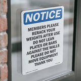 Members Please Rerack Your Weights After