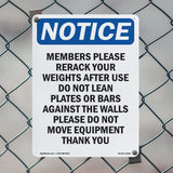 Members Please Rerack Your Weights After
