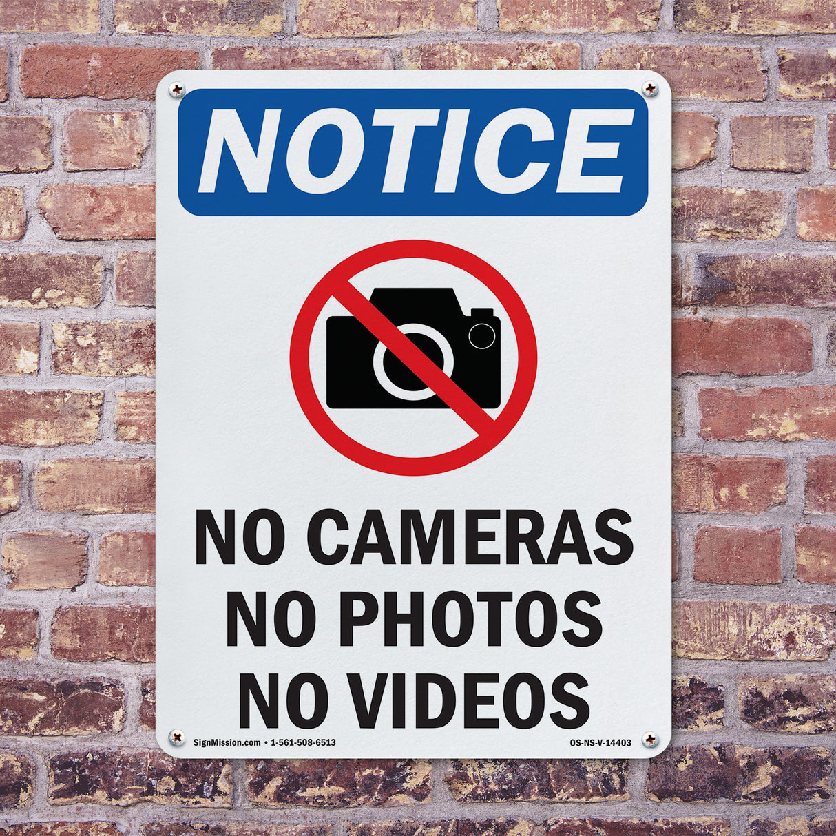 No Cameras No Photos No Videos