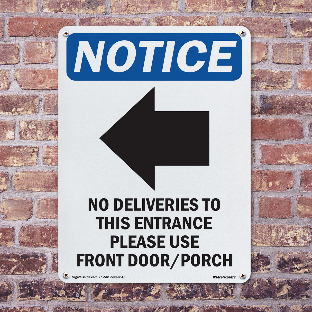 No Deliveries To This Entrance
